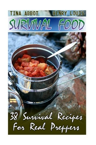Survival Food: 38 Survival Recipes for Real Preppers: ( - Paperback NEW Abbot, T - Picture 1 of 2