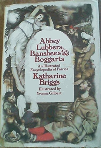 Abbey Lubbers, Banshees,  Boggarts: An Illustrated Encyclopedia - Picture 1 of 1