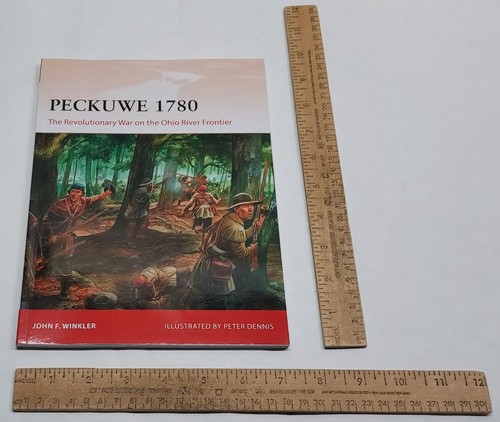 PECKUWE 1780 The Revolutionary War on the Ohio River Frontier - OSPREY paperback - Picture 2 of 10