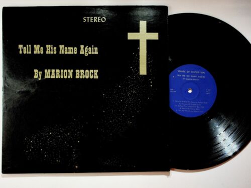 Marion Brock Tell Me His Name Again Vinyl LP Songs of Inspiration Gospel Music