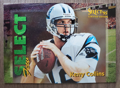 1995 Select Certified Edition Kerry Collins #16 Select Few Mirror /1028
