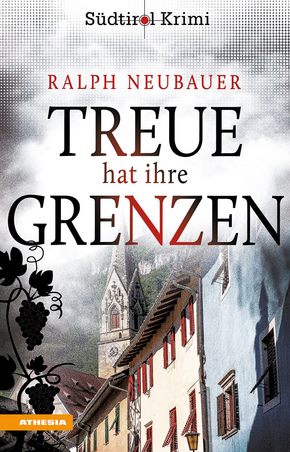 Libri Ralph Neubauer - Treue Hat Ihre Grenzen. Sudtirol-Krimi Band #10