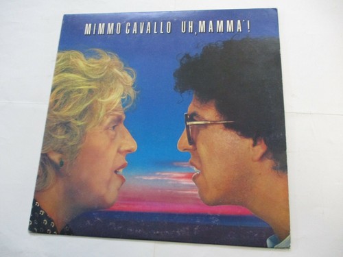 MIMMO CAVALLO - UH, MAMMA' ! - LP VINYL ITALY 1981 EXCELLENT CONDITION