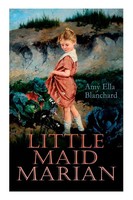 Little Maid Marian Children's Christmas Tale Amy Ella Blanchard Taschenbuch 2019
