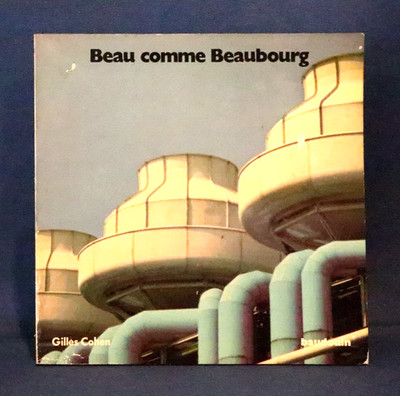 Schön wie Beaubourg. Fotos von Gilles Cohen. 1979. Centre Pompidou