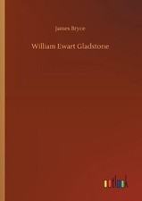 William Ewart Gladstone by James Bryce (English) Paperback Book
