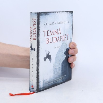 Temná Budapešť  |  Vilmos Kondor