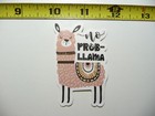 NO PROBLLAMA SMALL STICKER DECAL PROB LLAMA SLEEPING FARM PET FUNNY