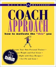 Weight Watchers Coach Approach: How to Motivate the Thin You - VERY GOOD