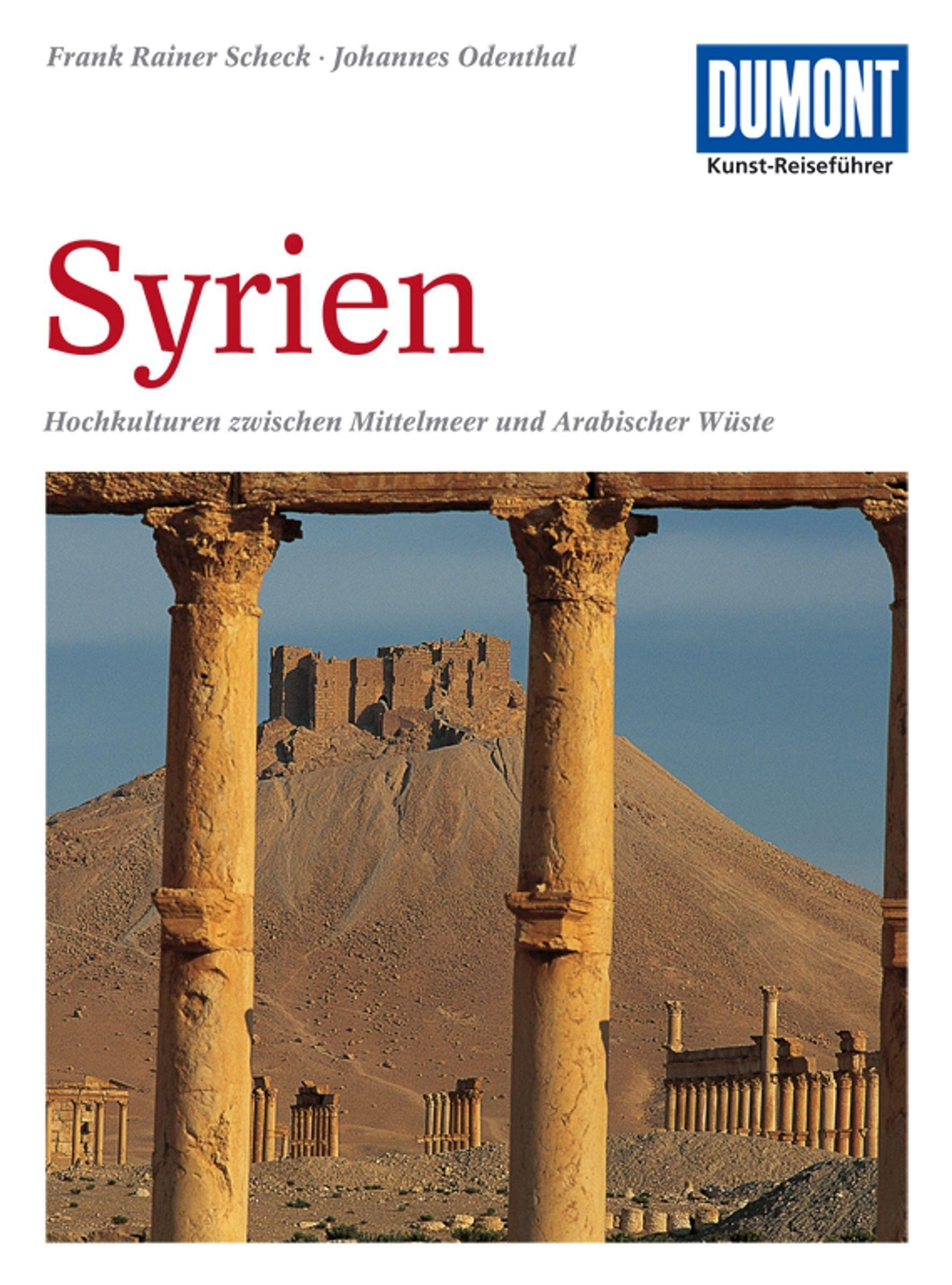 Thumbnail - Dumont Kunst-reiseführer Syrien | Frank Rainer Scheck (u. A.) |
