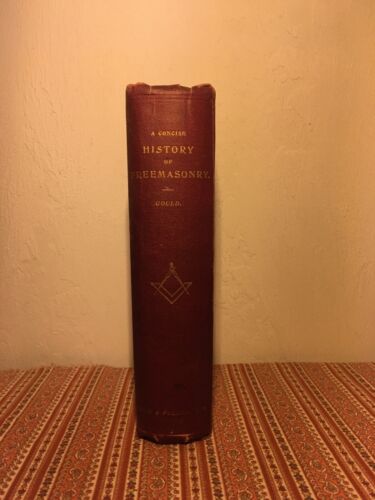 A Concise History Of Freemasonry ~ Gould OCCULT ROSICRUCIAN SECRET SOCIETIES - Picture 2 of 12