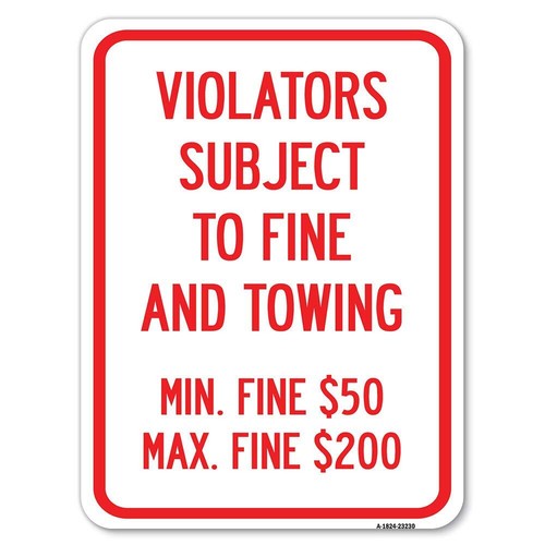 R7-8f Violators Subject to Fine and Towing Min. Fine $50 Max Fine $200 | 18" ...