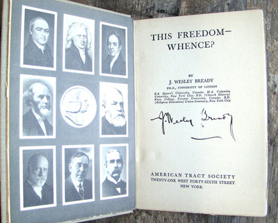 This Freedom - Whence?   ~1942 Vintage HC~   J. W. Bready SIGNED British Slavery