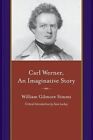 Carl Werner, an Imaginitive Story: And Other Tales of Imagination by William Gilmore Simms (Paperback / softback, 2016)
