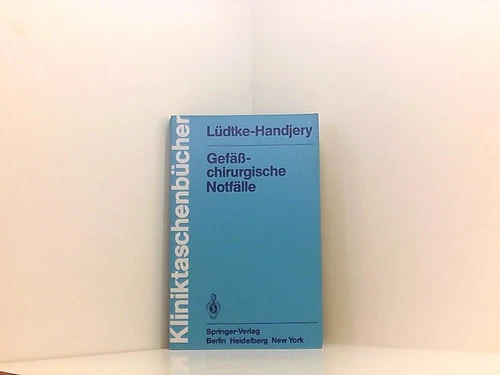 Gefäßchirurgische Notfälle (Kliniktaschenbücher) A. Lüdtke-Handjery Lüdtke-Handj - Bild 1 von 1