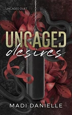 Madi Danielle Uncaged Desires (Paperback) (UK IMPORT)