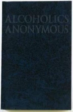 Alcoholics Anonymous: The Big Book - Paperback By Anonymous - GOOD