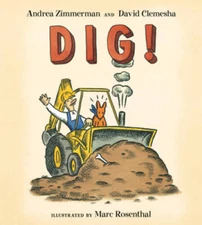 Dig! - Board book By Zimmerman, Andrea - VERY GOOD