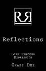 Reflections: Life Through Expression by Chase Dee (Paperback / softback, 2012)