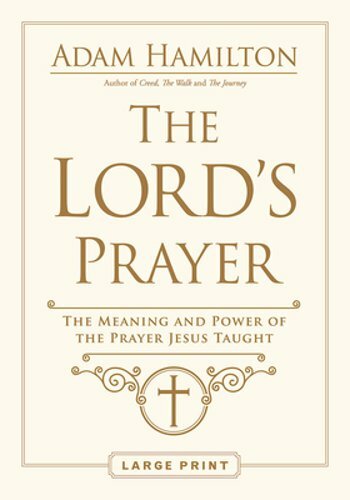 The Lord's Prayer: The Meaning and Power of the Prayer Jesus Taught by Hamilton - Imagen 1 de 1