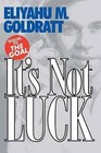 It's Not Luck by Eliyahu M. Goldratt (Paperback, 1998)