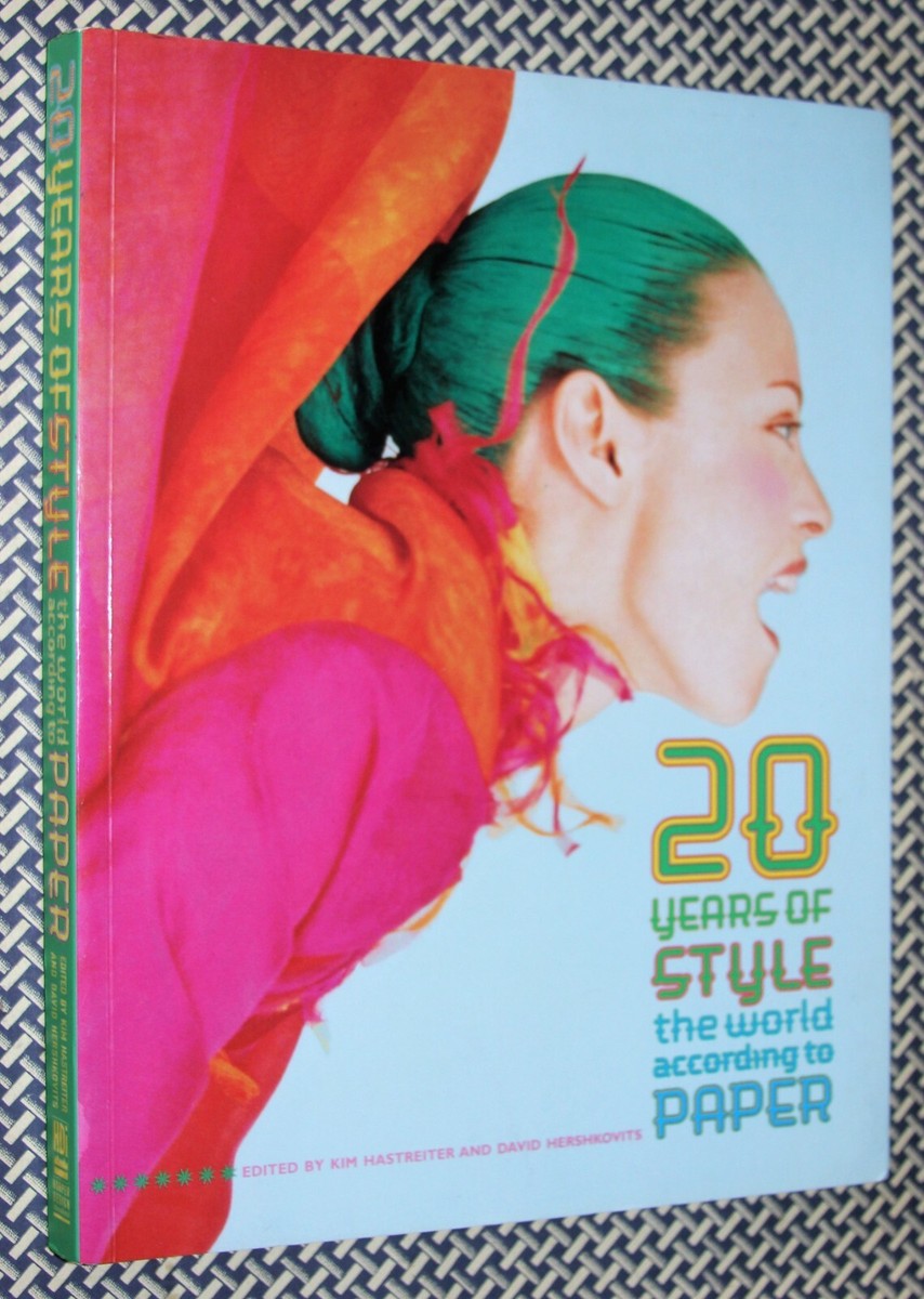 アート・デザイン・音楽 20 Years of Style: Paper Magazine 20 YEARS OF STYLE: PAPER MAGAZINE, East Village, Club Kids