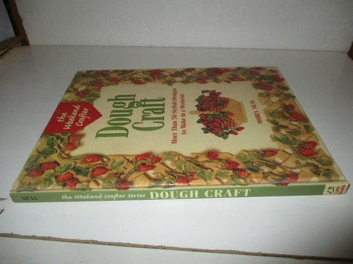 The Weekend Crafter: Dough Craft by Moira Neal (1996, Hardcover, Illustrated - Picture 2 of 9
