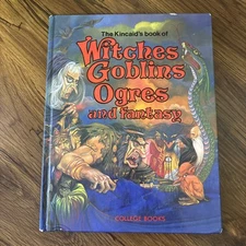 The Kincaid's Book of Witches, Goblins, Ogres and Fantasy 1980 Brimax