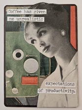 Mixed Media Collage Art Card ACEO ATC Vintage Snarky Women Unrealistic Coffee