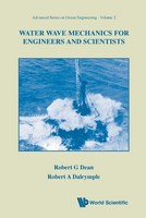 Water Wave Mechanics For Engineers And Scientists (Advanced Series On Ocean