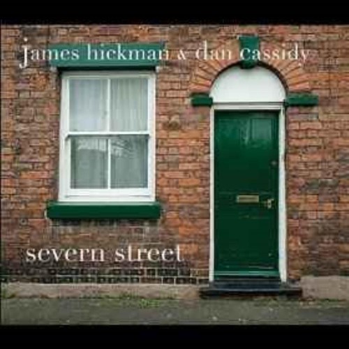 James Hickman & Dan Cassidy - Severn Street James Hickman & Dan Cassidy CD
