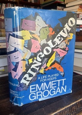 Ringolevio: A Life Played for Keeps by Emmett Grogan Diggers 60s Radical Book