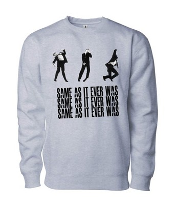 Talking Heads Sweatshirt - Same As It Ever Was, Once In A Lifetime - David Byrne