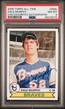 PSA  NM-MT 8 2005 TOPPS ALL-TIME FAN FAVORITES AUTOGRAPHS DALE MURPHY DMU .....