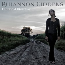 RHIANNON GIDDENS FREEDOM HIGHWAY [LP] NEW LP