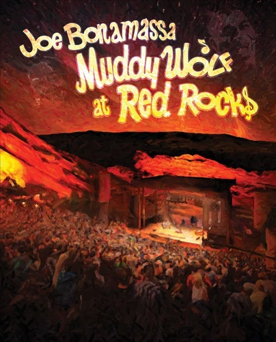 JOE BONAMASSA: MUDDY WOLF AT RED ROCKS NEW DVD