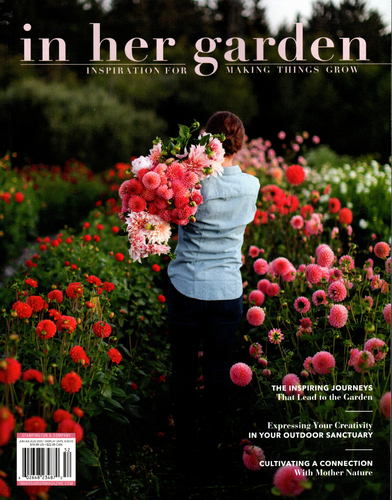 "IN HER GARDEN" INSPIRATION for MAKING THINGS GROW Vol. 4 Issue 2 ,Summer 2025