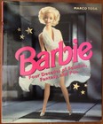 Barbie Four Decades of Fashion, Fantasy and Fun Book 1998 Marco Tosa