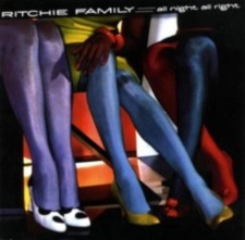 RITCHIE FAMILY: ALL NIGHT ALL RIGHT - CD