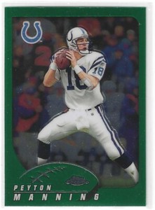 2002 Topps Chrome Football Peyton Manning #128 Green Parallel