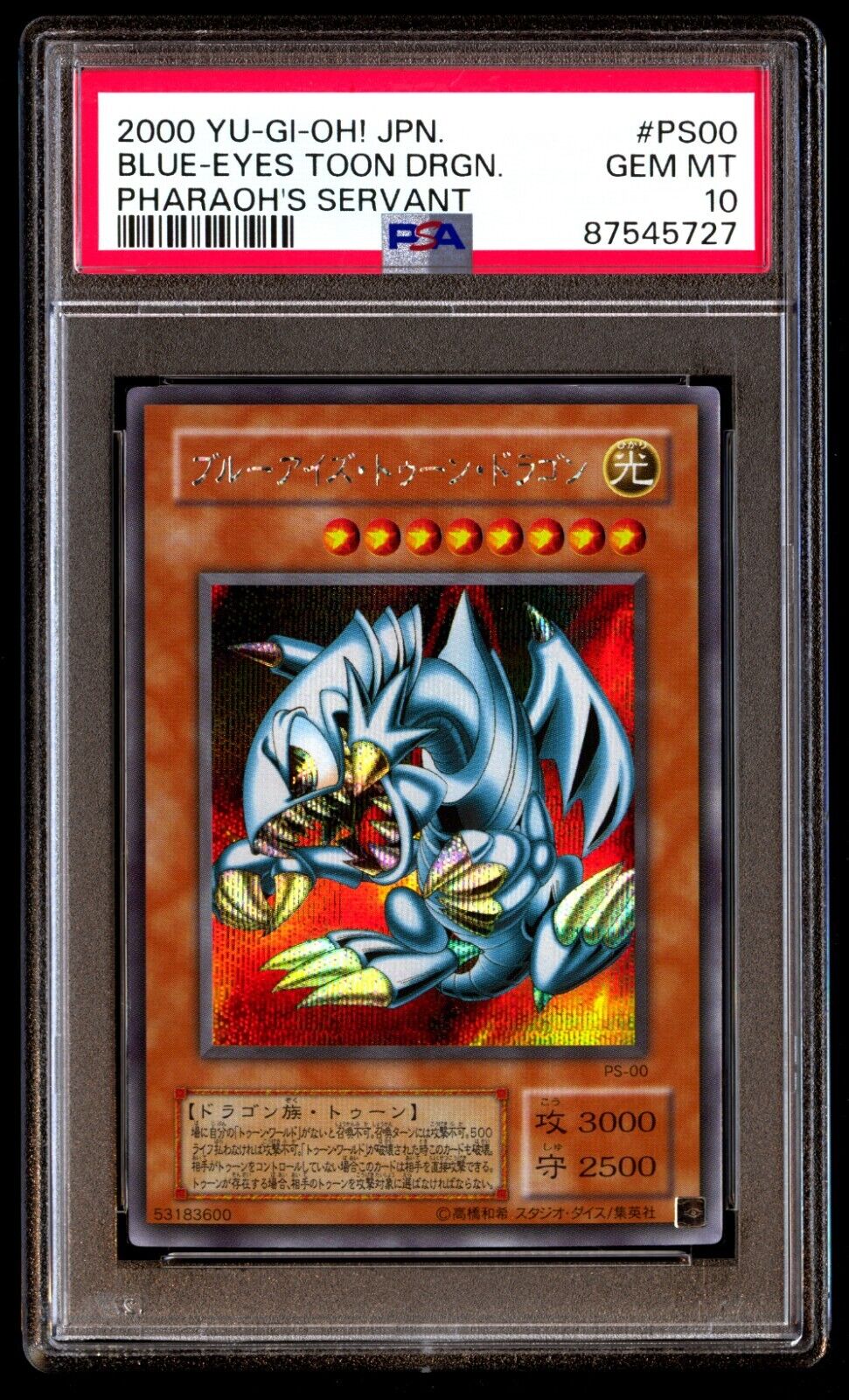 PSA 10 Gem Mint Blue-Eyes Toon Dragon PS-00 Pharaoh's Servant 2000 Japanese Card