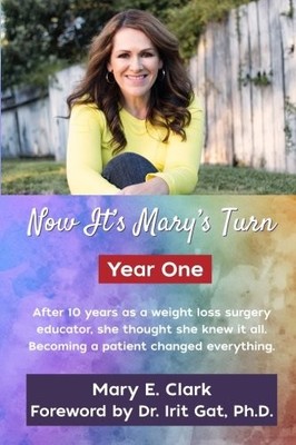 NOW IT'S MARY'S TURN: YEAR ONE By Mary E. Clark & Irit Gat