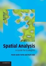 Spatial Analysis: A Guide for Ecologists by Marie-Josée Fortin: New
