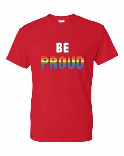 T-Shirt XL 2XL 3XL - BE PROUD - LGBTQ RAINBOW Pride FUN Adult - Picture 37 of 47