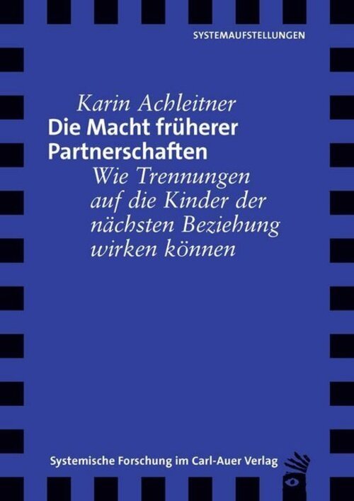 Thumbnail - Die Macht Früherer Partnerschaften | Karin Achleitner | Buch | 121 S.