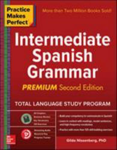 Practice Makes Perfect: Intermediate Spanish Grammar, Premium Second Edition - Bild 1 von 1