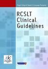 Royal College of Speech & Language Therapists Clinical Guidelines by Sylvia Taylor-Goh (Paperback, 2005)