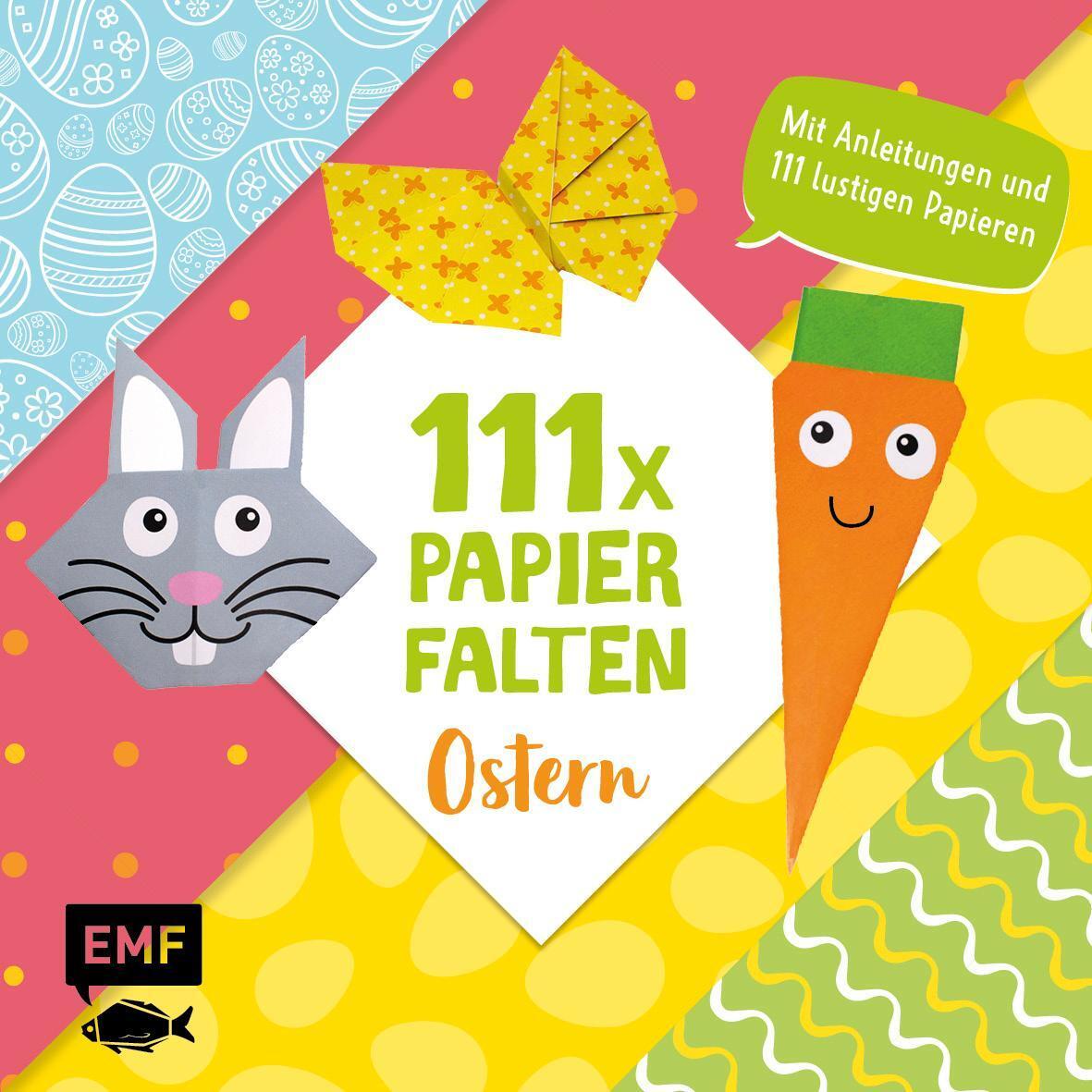 111 X Papierfalten - Ostern Thade Precht