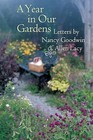 Year in Our Gardens: Letters by Nancy Goodwin and Allen Lacy by Nancy Goodwin, Allen Lacy (Paperback, 2012)
