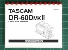Tascam DR-60DMK II — Reference Manual User Guide — 89 Pages — USA Made
